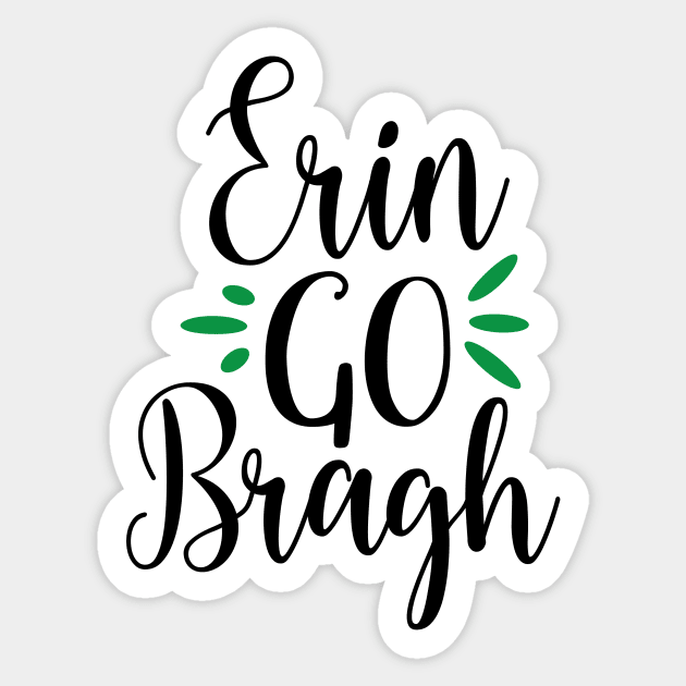 Erin Go Bragh Sticker by greenoriginals